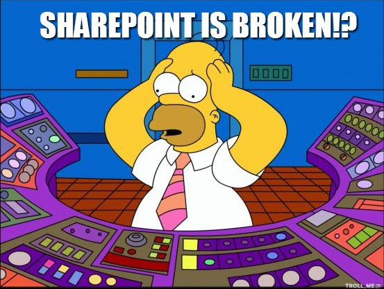 Imagen 4. – SharePoint is Broken.