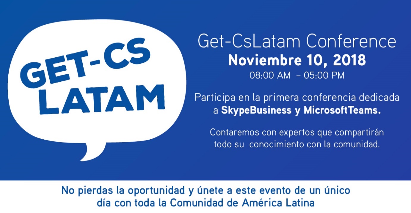 Get-CsLatam, La primera conferencia de Skype y Teams en español