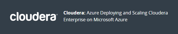 Imagen 2.- Azure Deploying and Scaling Cloudera Enterprise on Microsoft Azure.